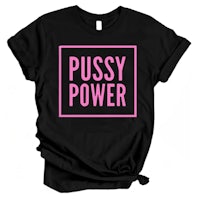 a black t - shirt that says pussy power in pink