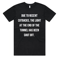 due to recent outbursts at the end of the light at the tunnel has been tunnel