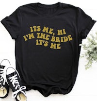 it's me, i'm the bride's me t-shirt