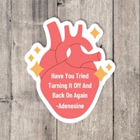have you tried turning off and back on adenosine sticker