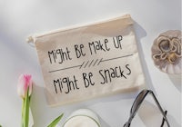 a bag with the words make be up might be snacks