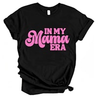 in my mama era t-shirt