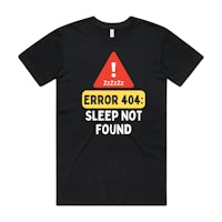 error 404 sleep not found t-shirt