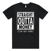 straight outta money t-shirt