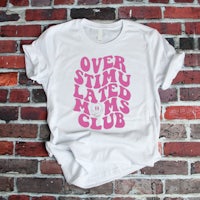 a white t - shirt that says overstimulated moms club
