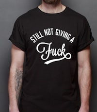still not giving a fuck t-shirt