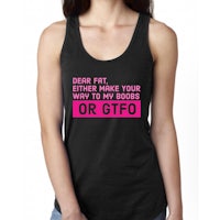 dear fat you either make your own way or gtto women's tank top