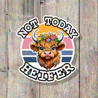 Not Today Heifer Highland Cow Sticker 