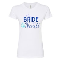 a white t - shirt that says the bride of nauti