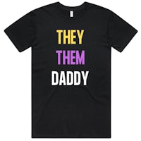 they them daddy men's t-shirt