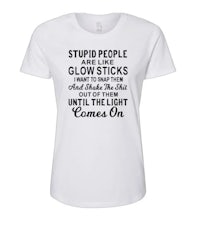 stupid people glow sticks women's t-shirt