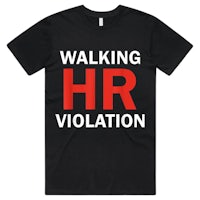 a black t - shirt that says walking hr violence