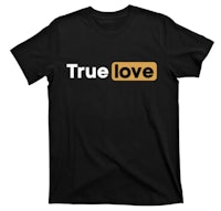 a black t - shirt with the word true love on it